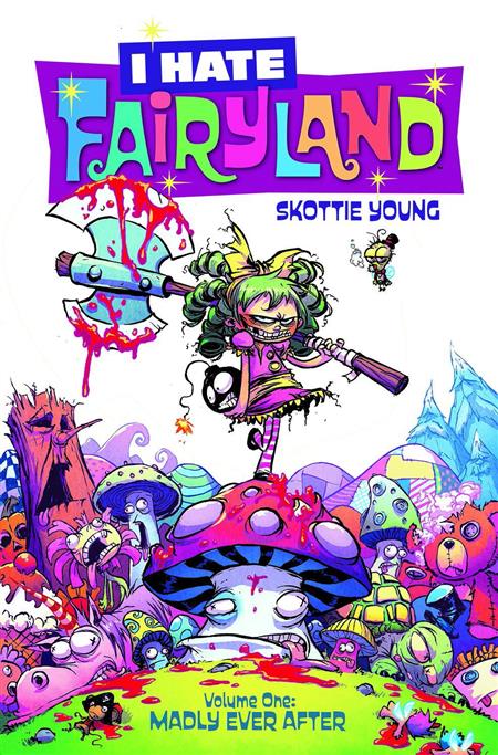 I HATE FAIRYLAND VOL. 1: MADLY EVER AFTER