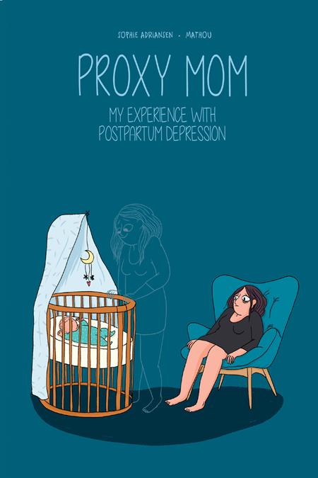 PROXY MOM MY EXPERIENCE WITH POSTPARTUM DEPRESSION