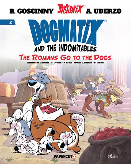 DOGMATIX & THE INDOMITABLES VOL. 2: ROMANS GO TO THE DOGS