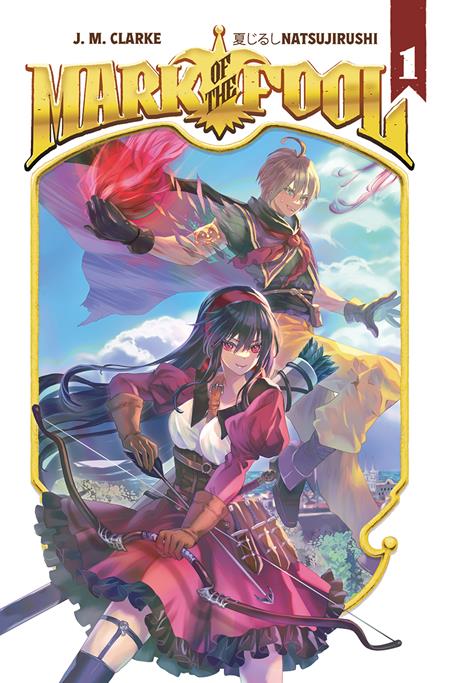 MARK OF THE FOOL LIGHT NOVEL VOL. 1