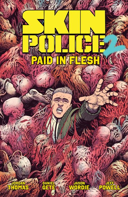 SKIN POLICE VOL. 2: PAID IN FLESH