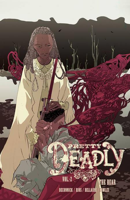 PRETTY DEADLY VOL. 2: THE BEAR