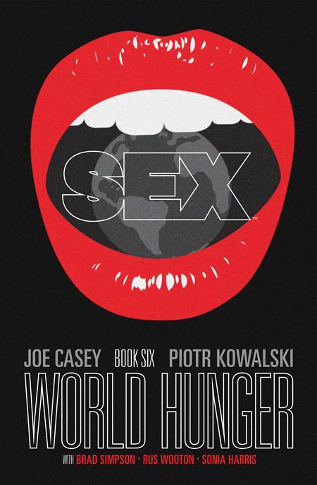 SEX VOL. 6: WORLD HUNGER