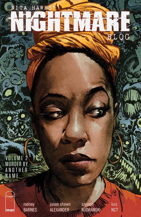 NITA HAWES NIGHTMARE BLOG VOL. 2
