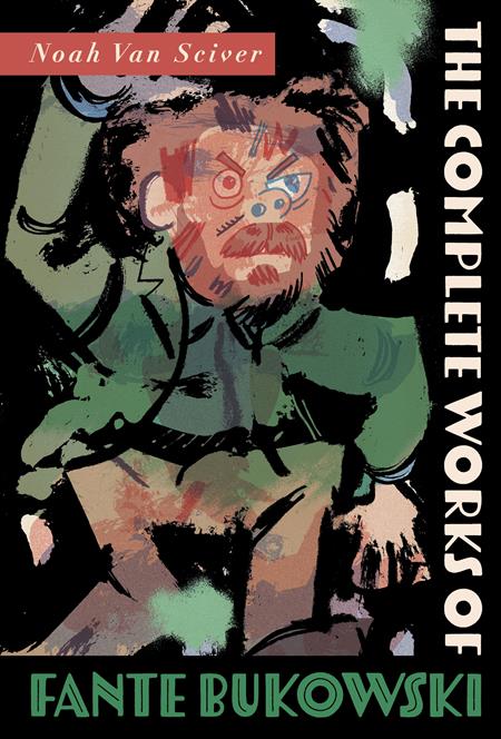 COMPLETE WORKS OF FANTE BUKOWSKI