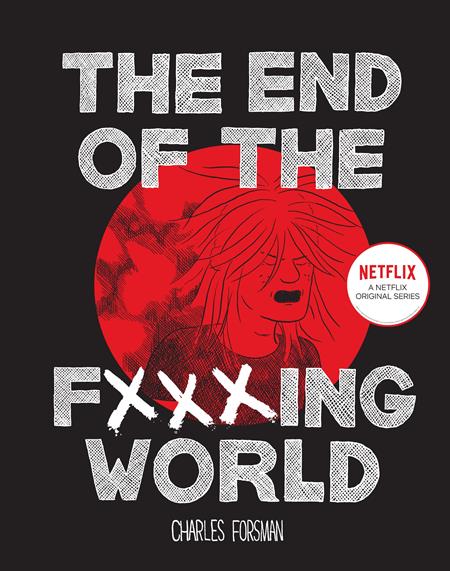 END OF THE FXXXING WORLD