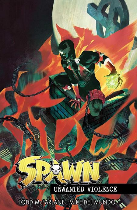SPAWN UNWANTED VIOLENCE
