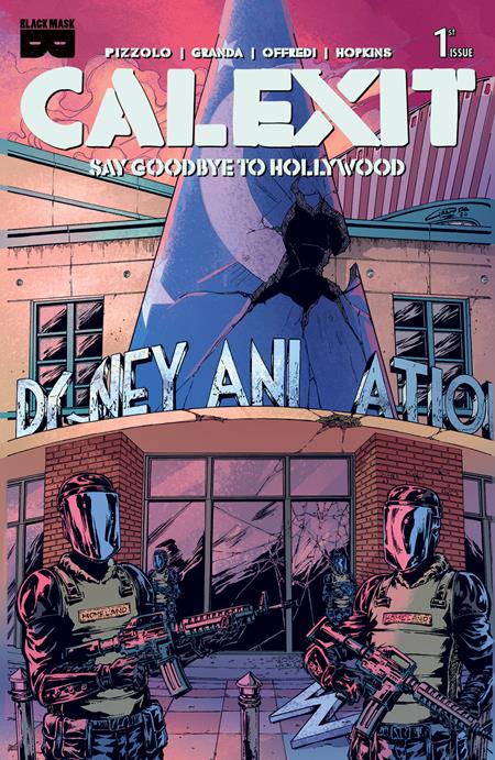 CALEXIT SAY GOODBYE TO HOLLYWOOD #1 (OF 3)