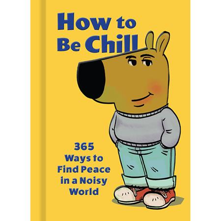 HOW TO BE CHILL
