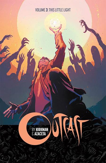 OUTCAST BY KIRKMAN & AZACETA VOL. 3