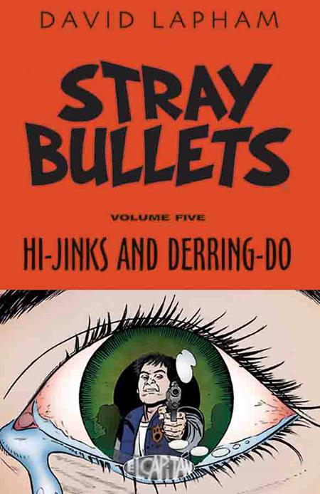 STRAY BULLETS VOL. 5: HI-JINKS & DERRING-DO