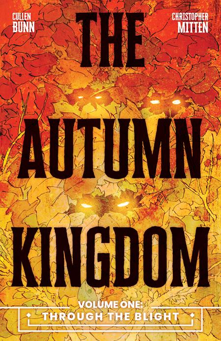 AUTUMN KINGDOM VOL. 1: THROUGH THE BLIGHT