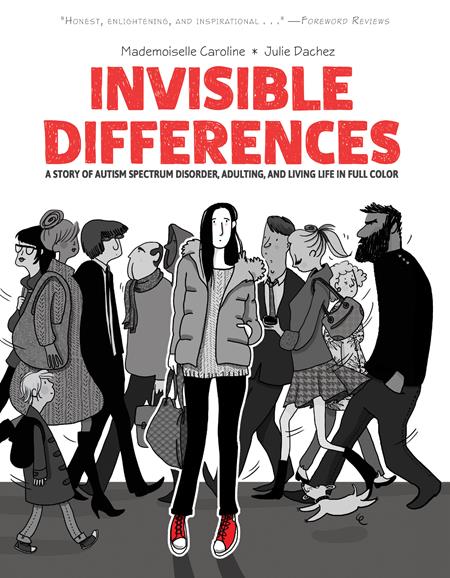 INVISIBLE DIFFERENCES A STORY OF AUTISM SPECTRUM DISORDER ADULTING AND LIVING LIFE IN FULL COLOR