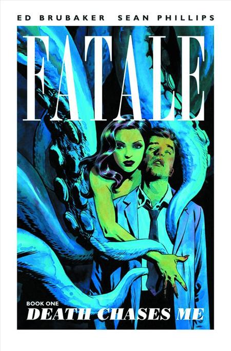 FATALE VOL. 1: DEATH CHASES ME