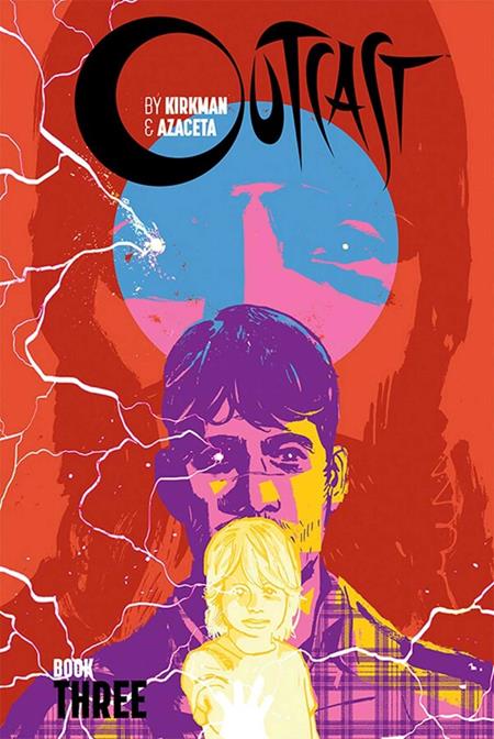 OUTCAST BY KIRKMAN & AZACETA BOOK 03