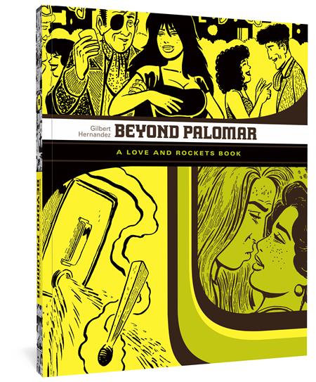 BEYOND PALOMAR A LOVE AND ROCKETS BOOK