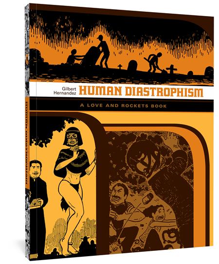 HUMAN DIASTROPHISM A LOVE AND ROCKETS BOOK