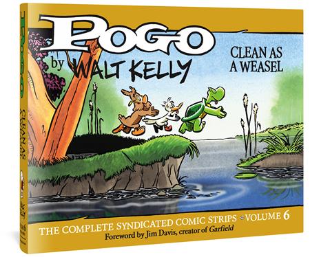 POGO THE COMPLETE SYNDICATED COMIC STRIPS VOL. 6: CLEAN AS A WEASEL