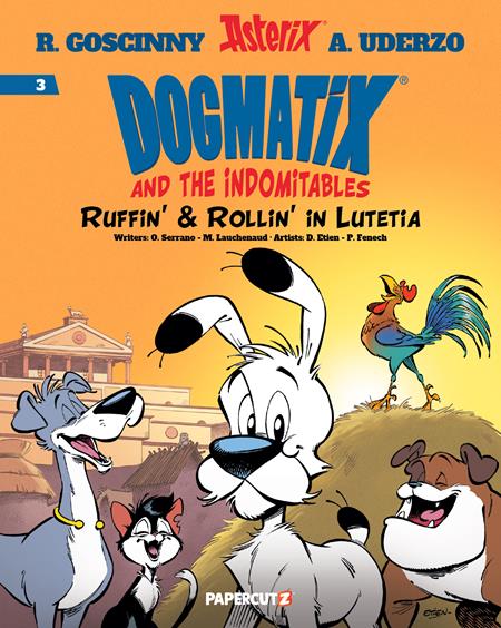 DOGMATIX & THE INDOMITABLES VOL. 3: RUFFIN & ROLLIN IN LUTETIA