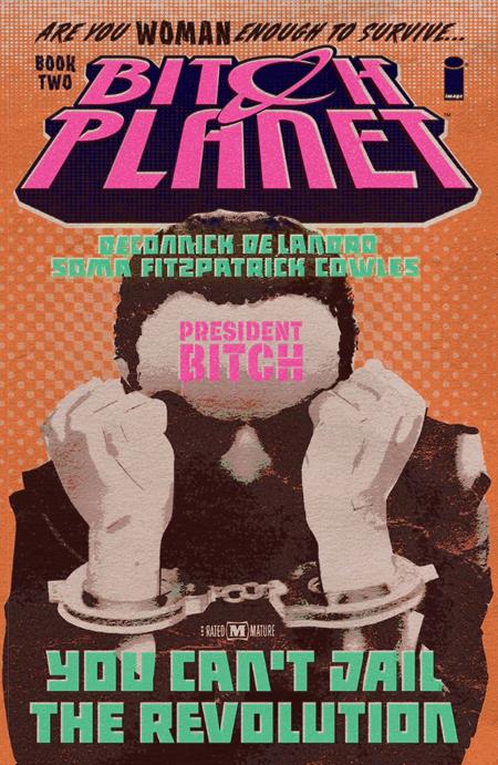 BITCH PLANET VOL. 2: PRESIDENT BITCH