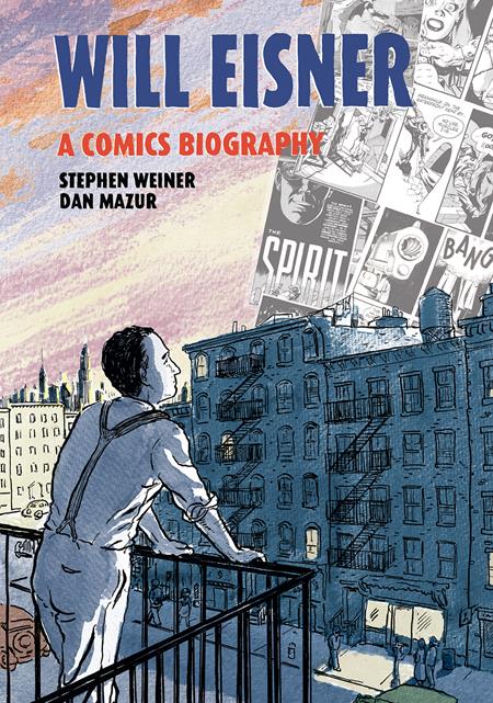 WILL EISNER A COMICS BIOGRAPHY