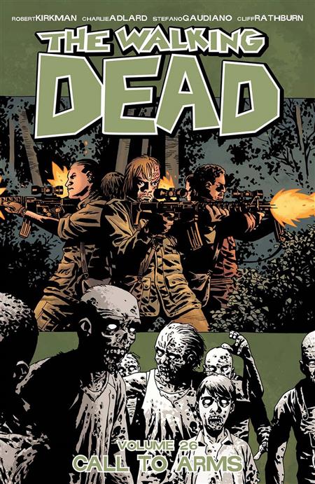 WALKING DEAD VOL. 26: CALL TO ARMS