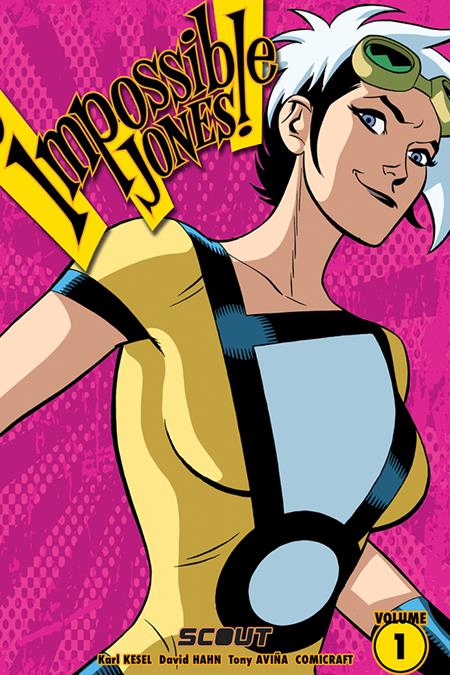 IMPOSSIBLE JONES VOL. 1: GRIN & GRITTY