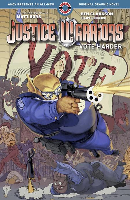 JUSTICE WARRIORS VOL. 2: VOTE HARDER