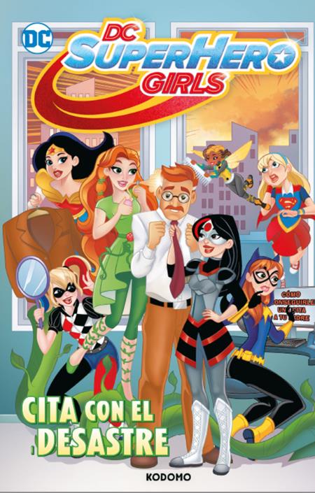 DC SUPER HERO GIRLS: CITA CON EL DESASTRE (Spanish Edition)