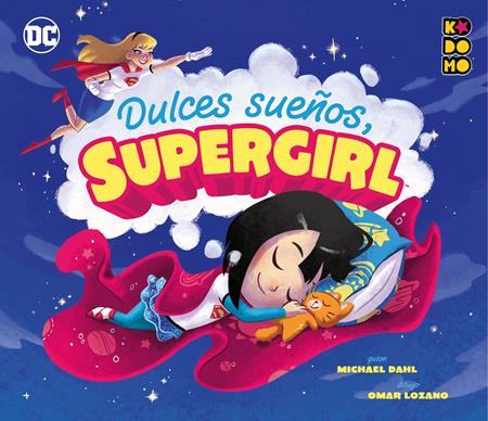 DULCES SUEÑOS SUPERGIRL (Spanish Edition)