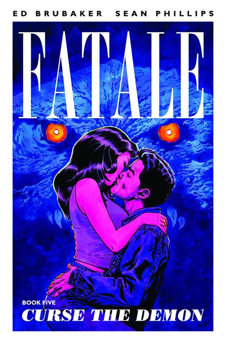FATALE VOL. 5: CURSE THE DEMON