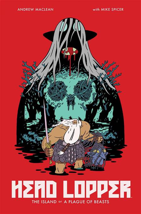 HEAD LOPPER VOL. 1: ISLAND OR A PLAGUE OF BEASTS