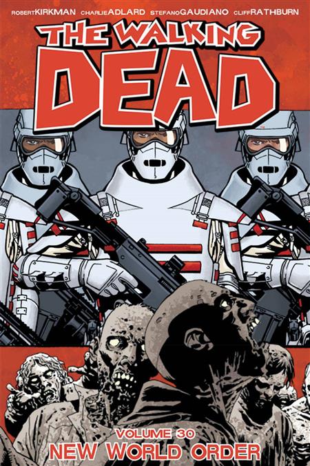 WALKING DEAD VOL. 30: NEW WORLD ORDER