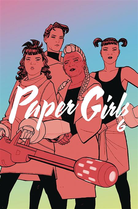PAPER GIRLS VOL. 6
