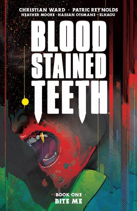 BLOOD STAINED TEETH VOL. 1: BITE ME