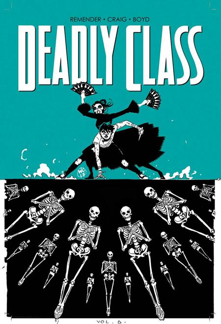 DEADLY CLASS VOL. 6
