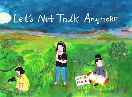 LETS NOT TALK ANYMORE