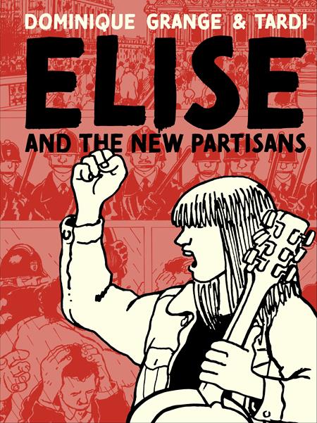 ELISE AND THE NEW PARTISANS