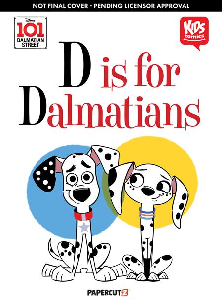 DISNEY 101 DALMATIAN STREET D IS FOR DALMATIAN