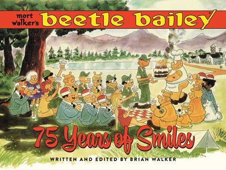 MORT WALKERS BEETLE BAILEY 75 YEARS OF SMILES
