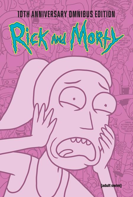 RICK AND MORTY 10TH ANNIVERSARY OMNIBUS VOL. 3