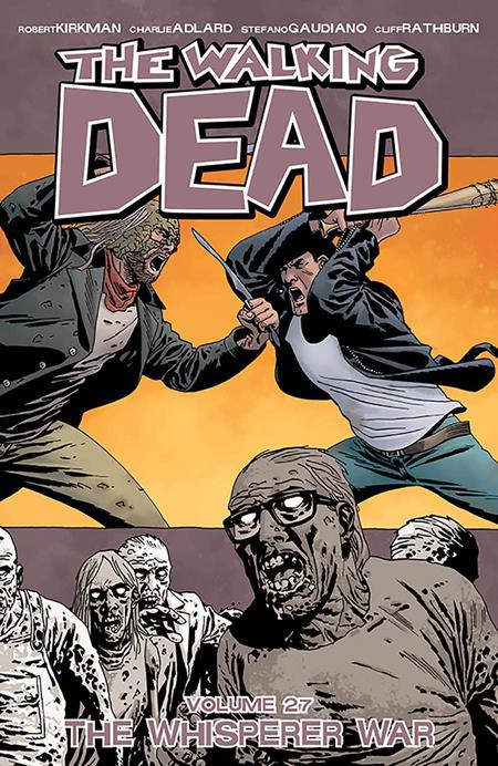 WALKING DEAD VOL. 27: WHISPERER WAR