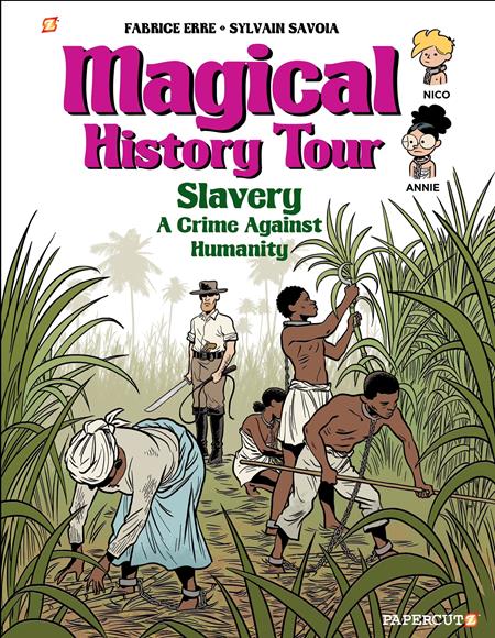 MAGICAL HISTORY TOUR VOL. 11: SLAVERY
