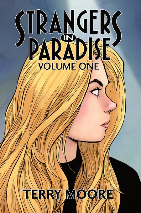 STRANGERS IN PARADISE VOL. 1: (OF 4)