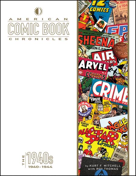 AMERICAN COMIC BOOK CHRONICLES 1940-1945