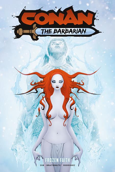 CONAN THE BARBARIAN VOL. 4: FROZEN FAITH
