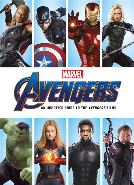 MARVELS AVENGERS AN INSIDERS GUIDE TO THE AVENGERS FILMS