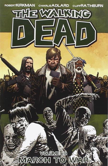 WALKING DEAD VOL. 19: MARCH TO WAR