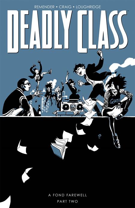 DEADLY CLASS VOL. 12: A FOND FAREWELL PT 2