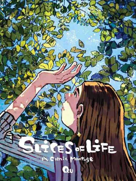 SLICES OF LIFE A COMIC MONTAGE